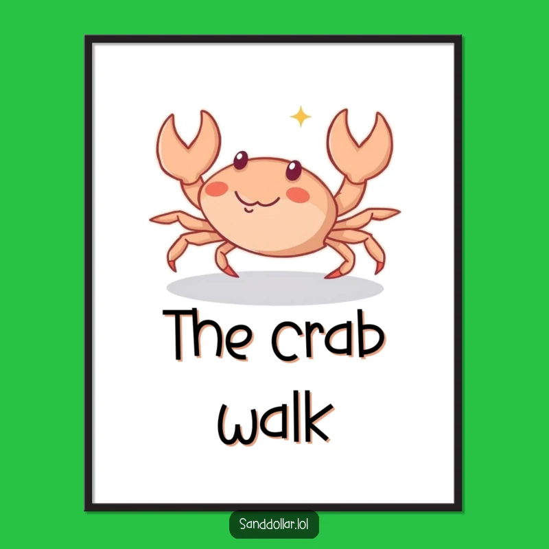 Funny Crab Scuttle Poster: Playful Character Art, Charming Humorous Wall Decor Gift