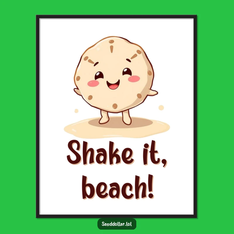 Funny Sand Dollar Dance Poster: Hilarious Wall Art for a Joyful Home!