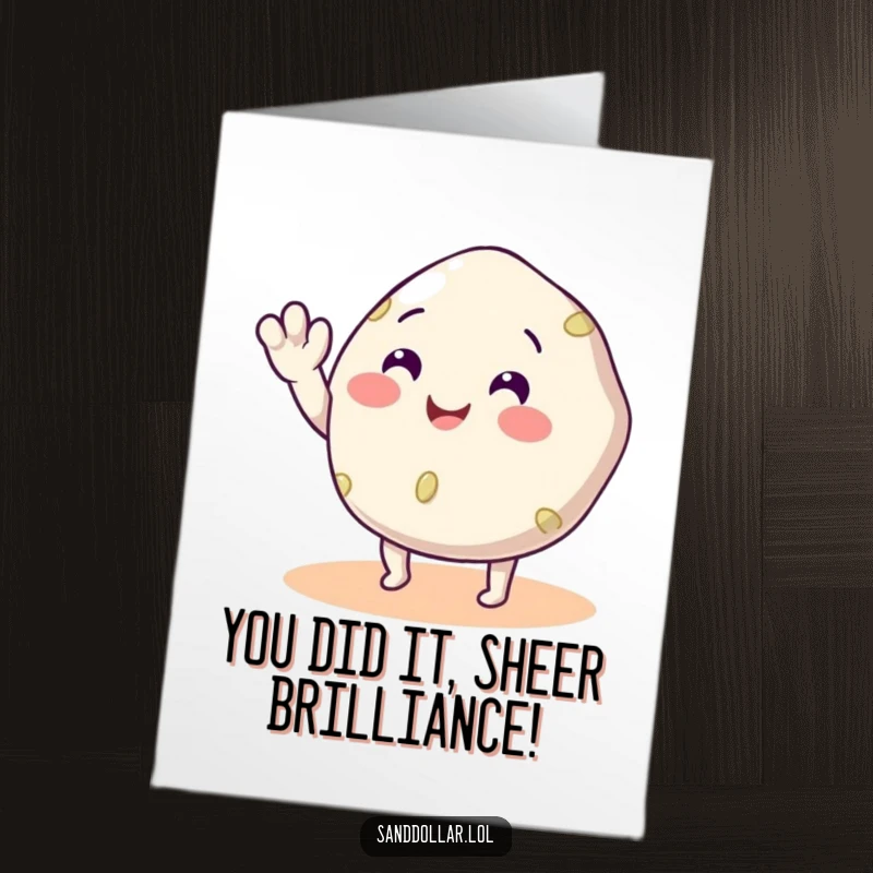 Funny Free Printable Congrats Card: Delighted sand dollar with legs waving enthusiastically for an awesome achievement.