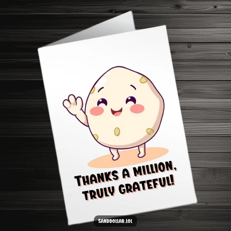 Funny Free Printable Thank You Card: Happy sand dollar with legs cheerfully waves to express heartfelt thanks.